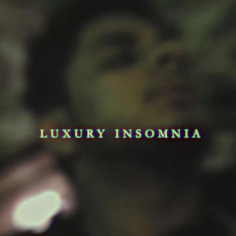 Luxury Insomnia | Boomplay Music