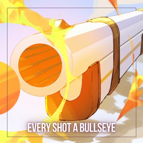 Every Shot a Bullseye (Chevreuse Theme) (Epic Remix Version) | Boomplay Music