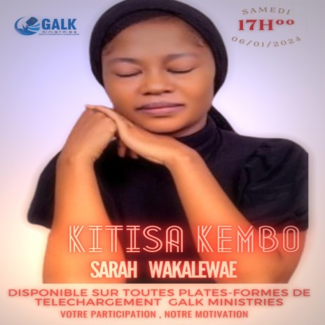 Kitisa Nkembo na Yo ft. GALK MINISTRIES | Boomplay Music