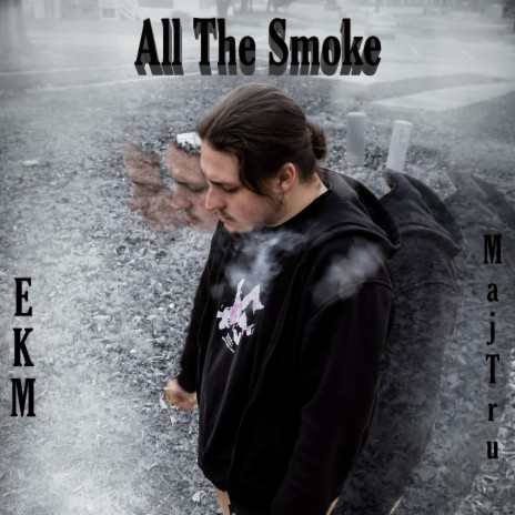 All the smoke ft. MAJ TRU | Boomplay Music