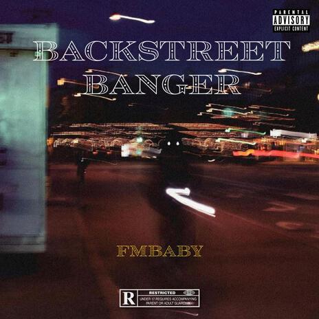 BACKSTREET BANGER | Boomplay Music