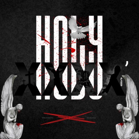 Holy 4x’s ft. Rick Rogers | Boomplay Music