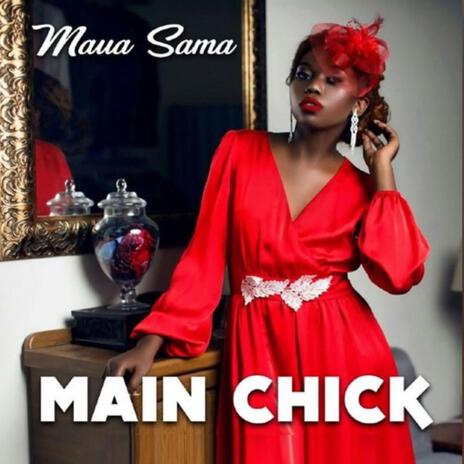 Main Chick ft. Maua sama | Boomplay Music