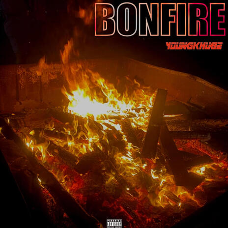 Bonfire | Boomplay Music