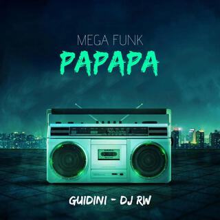 MEGA FUNK PAPAPA