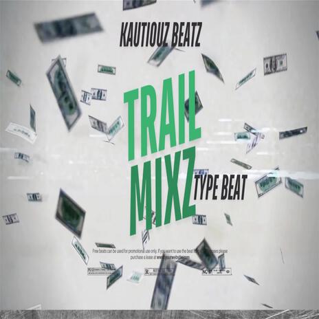 trail mixz | Boomplay Music