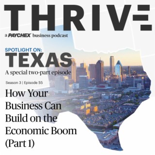 Spotlight on Texas: How Your Business Can Build on the Economic Boom (Part 1)
