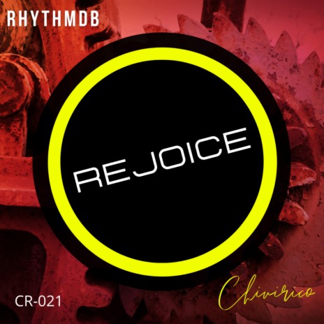 Rejoice (Original Mix) | Boomplay Music