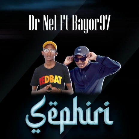 SEPHIRI ft. Bayor97 | Boomplay Music