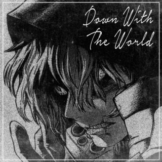 Down With The World ft. Johnald lyrics | Boomplay Music
