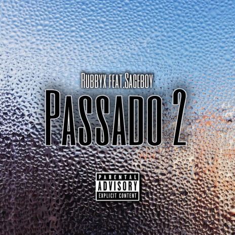 Passado 2 ft. SageBoy | Boomplay Music