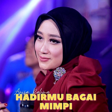 Hadirmu Bagai Mimpi | Boomplay Music