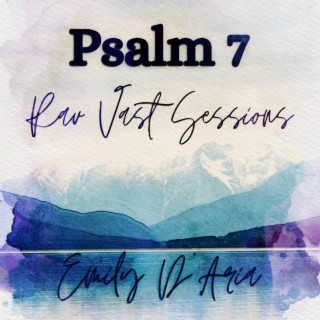 Psalm 7 Rav Vast Sessions