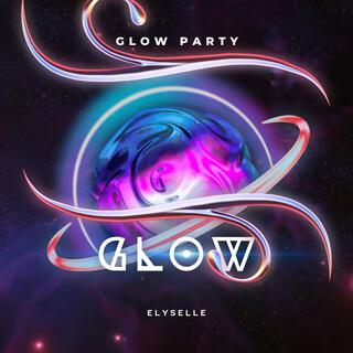 GLOW PARTY