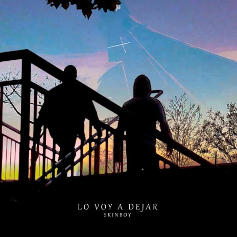 Lo voy a dejar | Boomplay Music