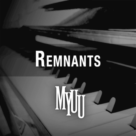 Remnants | Boomplay Music