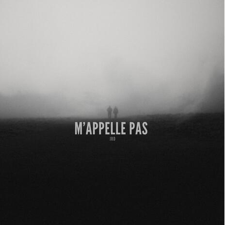 M'appelle pas | Boomplay Music