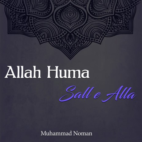 Allah Huma Sall e Alla | Boomplay Music
