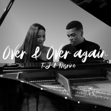 Over And Over Again (Full Edit) ft. Nisrine | Boomplay Music