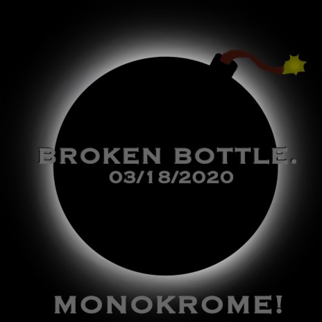 broken bottle. (RE-RECORDED) | Boomplay Music