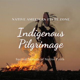 Indigenous Pilgrimage: Sacred Sounds of Native Faith