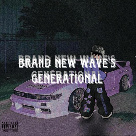 Brand New Wave's Generational | Boomplay Music