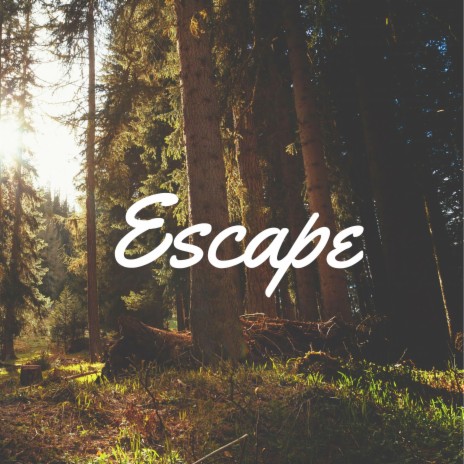 Escape | Boomplay Music