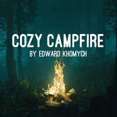 Cozy Campfire | Boomplay Music