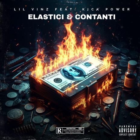 Elastici & Contanti ft. Kick Power | Boomplay Music