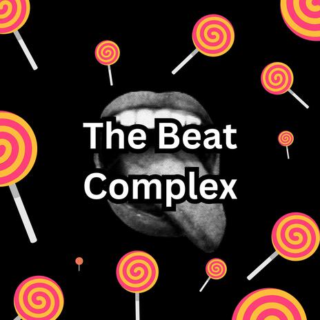 The Beat Complex | Boomplay Music