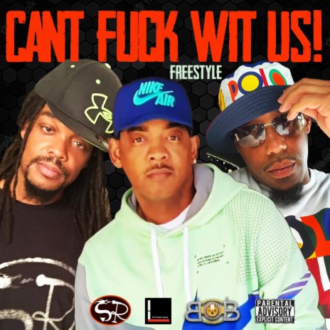 Can't Fuck Wit Us (Radio Edit) ft. Kar-Lethal & Dre | Boomplay Music