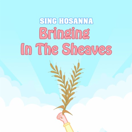 Bringing In The Sheaves | Boomplay Music