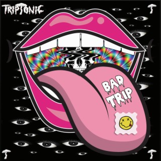 BAD TRIP