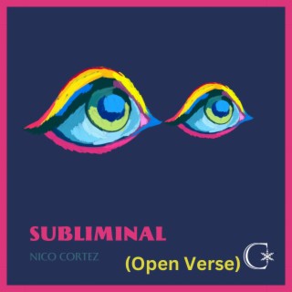 Subliminal (Open Verse)