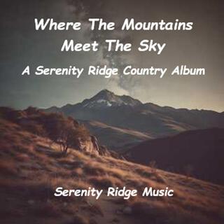 Where The Mountains Meet The Sky