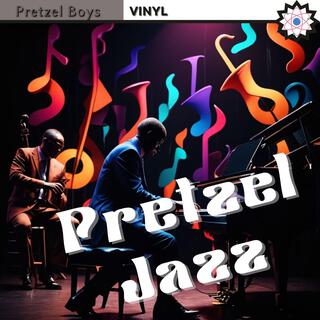 Pretzel Jazz