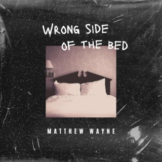 Wrong Side of the Bed