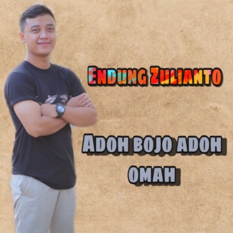 Adoh bojo adoh Omah | Boomplay Music