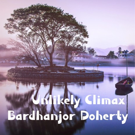 Unlikely Climax | Boomplay Music