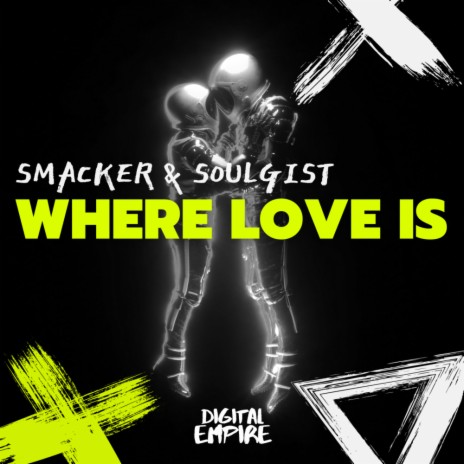 Where Love Is ft. Soulgist