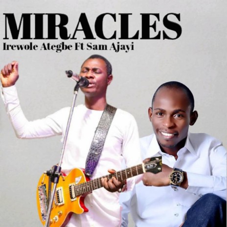 Miracles (feat. Sam Ajayi) | Boomplay Music
