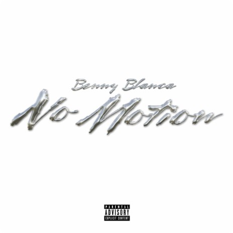 BENNY BLANACA-NO MOTION | Boomplay Music