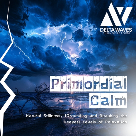 2 Hertz Sound: Primordial Calm ft. Delta Waves Thunderstorm | Boomplay Music