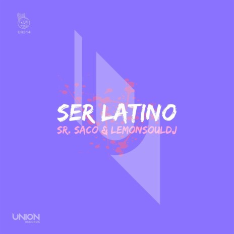 Ser Latino ft. LemonSoulDj | Boomplay Music