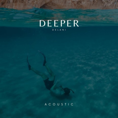 Deeper (Acoustic) | Boomplay Music