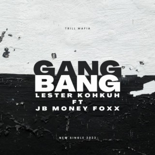 Gang Bang