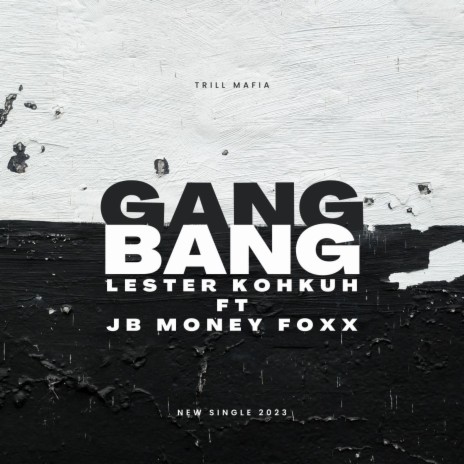 Gang Bang | Boomplay Music