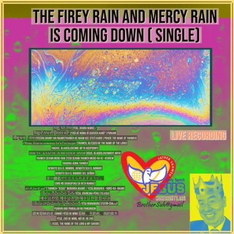 The Firey Rain and Mercy Rain is Coming Down (Live Recording Version)