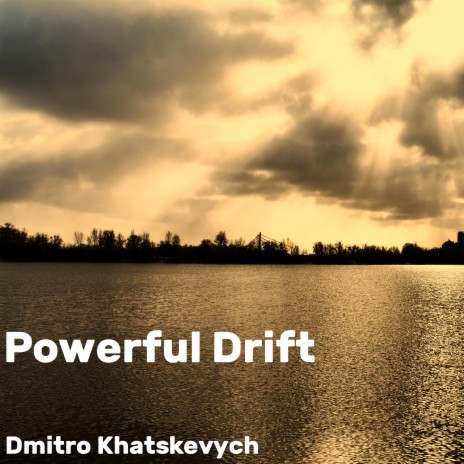 Powerful Drift | Boomplay Music