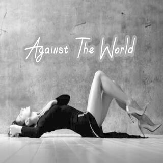 Against The World